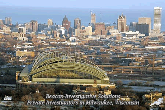 Milwaukee Wisconsin Private Investigator